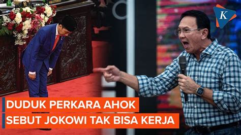 Duduk Perkara Ahok Sebut Jokowi Tak Bisa Kerja YouTube