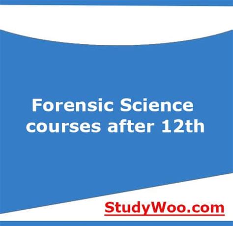 Forensic Science Courses After Th Admission Eligibility Colleges