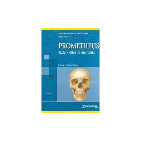 Prometheus Texto y atlas de anatomía Cabeza y Neuroanatomía