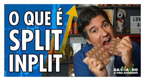 O Que É Split e Inplit Desdobramento e Grupamento de Ações Ganhando