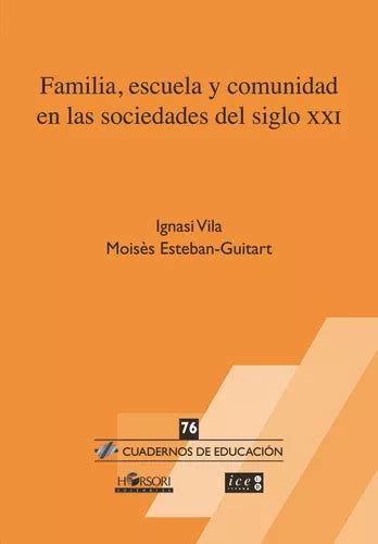 Familia Escuela Y Comunidad En Las Sociedades Del Siglo Xxi De Ignasi