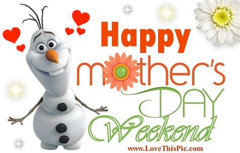 Happy Mothers Day Weekend Pictures Photos And Images For Facebook