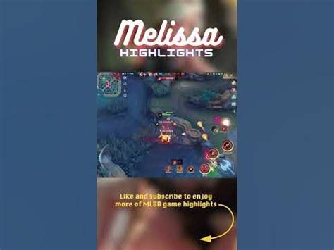 mlbb melissa game highlights  shorts mlbb youtube