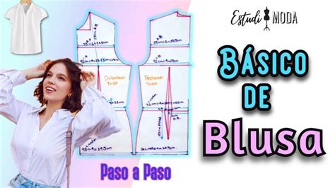 Patr N B Sico De Blusa Crea Prendas Para Mujeresc Mo Trazar O Hacer