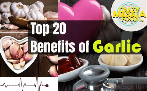 Top 20 Benefits Of Garlic Crazy Masala Food