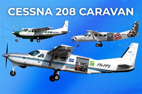 A Brief Guide To The Different Variants Of The Cessna 208 Caravan