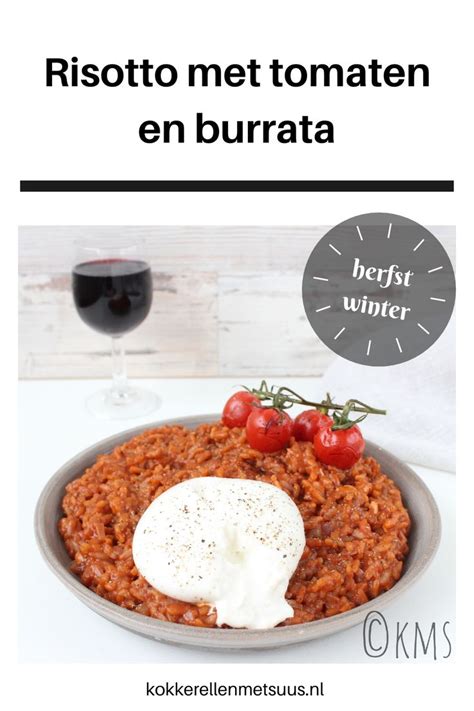 Risotto Met Tomaten En Burrata Kokkerellen Met Suus Risotto