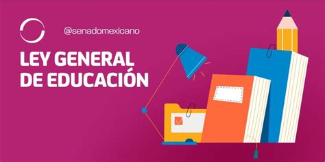 Aprobó Senado Ley General de Educación Gobierno Mexicano Punto