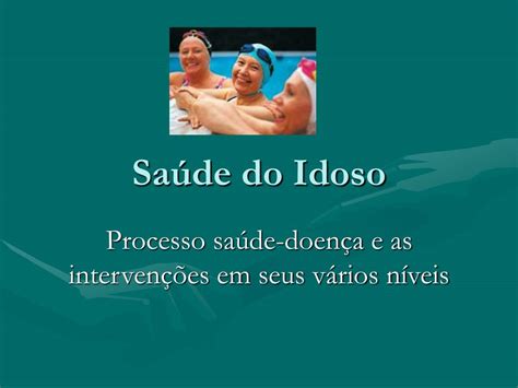 PPT Saúde do Idoso PowerPoint Presentation free download ID 4314846