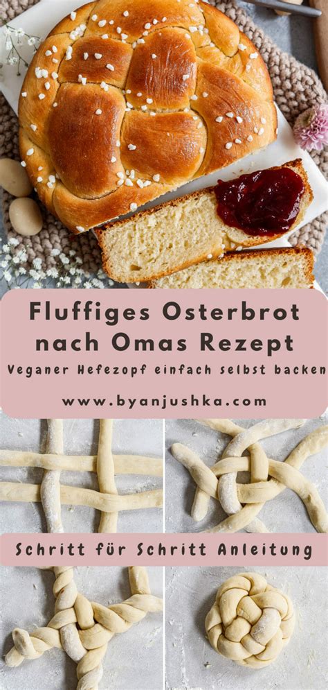 Fluffiges Osterbrot Nach Omas Rezept Byanjushka