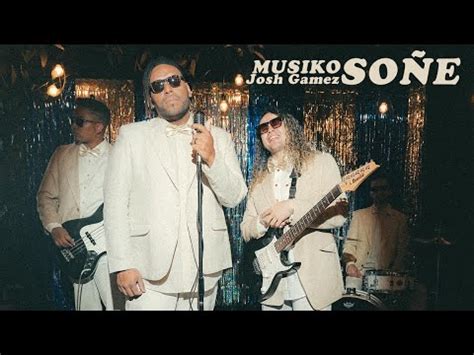 Musiko Feat Josh Gamez Soñe Video Clip Oficial 2024 YouTube