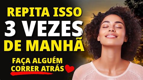 Poderosa Ora O Do Amor Para Fazer Uma Pessoa Correr Atr S Youtube