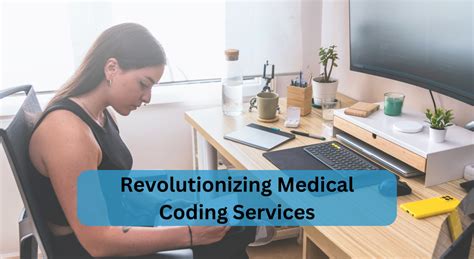 Revolutionizing Medical Coding Services