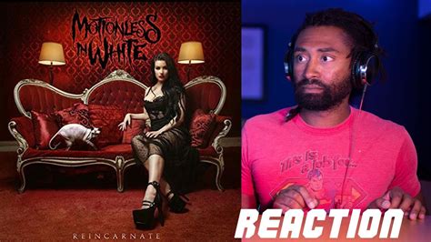 Reincarnate Motionless In White REACTION YouTube