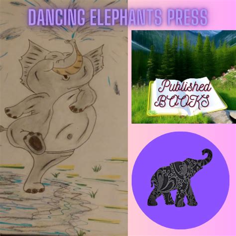 Books Published By Dancing Elephants Press Publications — Written By