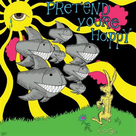 Pretend You're Happy | Pretend You're Happy | DIY Bandits Record Label