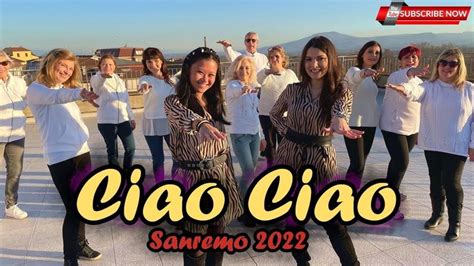 CIAO CIAO La Rappresentante Di Lista SANREMO 2022 COREOGRAFIA