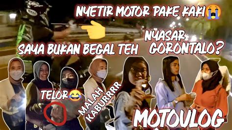 TINGKAH LU MAKIN KESINI MALAH MAKIN KESANA MOTOVLOG YouTube