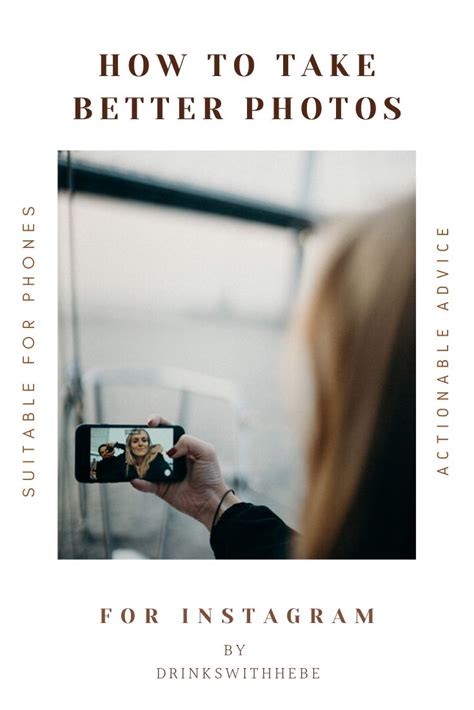 How To Take Better Photos For Instagram Drinkswithhebe In Take