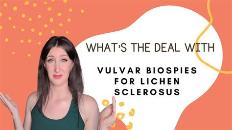 Lichen Sclerosus And Biopsies What You Need To Know Youtube