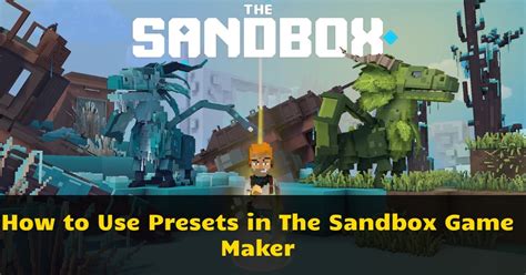 How To Use Presets In The Sandbox Game Maker Play Sandbox