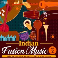 Indian Fusion Music, Vol. 2 Songs Download: Play & Listen Indian Fusion ...