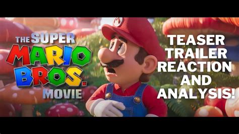 The Super Mario Bros Movie Teaser Trailer Reaction And Analysis Please Read Description