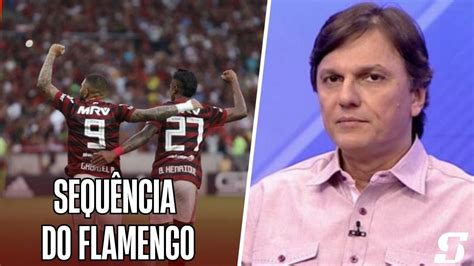 Sequ Ncia Decisiva Mauro Cezar Pereira Analisa Desafios Do Flamengo