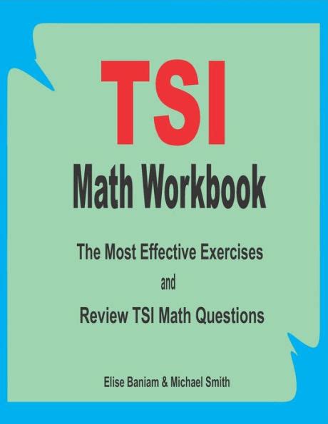 Tsi Math Workbook The Most Effective Exercises And Review Tsi Math