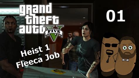 Let S Play Gta V Online Heist 1 Fleeca Job 1 2 Youtube