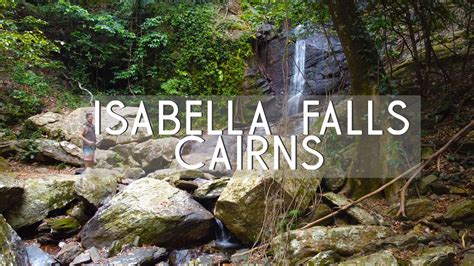 Isabella Falls - Cairns closest waterfall - YouTube