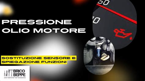 Olio Motore Funzionamento E Sostituzione Sensore Opel Corsa