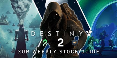 Unveiling Xur S Exotic Armory Must Have Equipment And Weaponry In