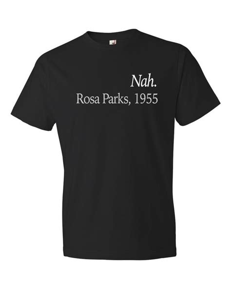 Rosa Parks Nah Shirt Rosa Parks Equal Rights Shirt By Otzishirts