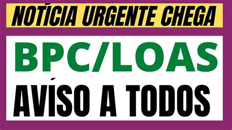 Urgente Aviso Acaba De Chegar Do Inss Aos Benefici Rios Do Bpc Loas