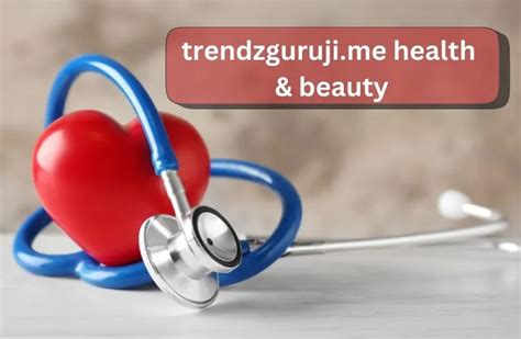 Trendzguruji Me Health Brand Brilliance