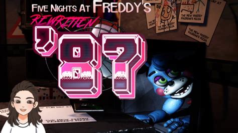 Five Nights At Freddys Rewritten 87 Part 1 Youtube