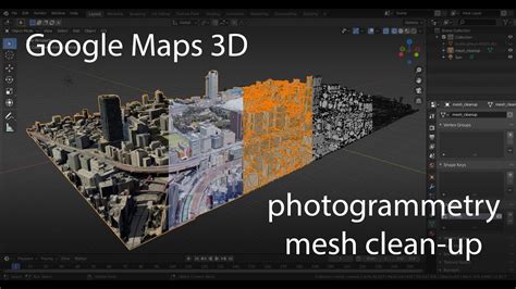 Google Maps 3D Photogrammetry Mesh Clean Up YouTube