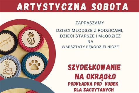 Artystyczna Sobota W Lubitece Szyde Kowanie Na Okr G O Lubliniec Info