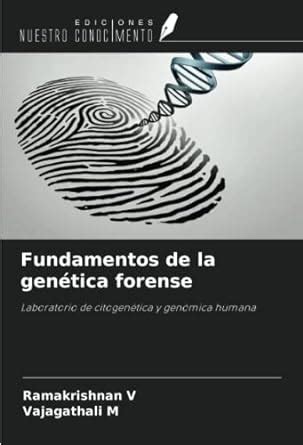 Fundamentos De La Gen Tica Forense Laboratorio De Citogen Tica Y