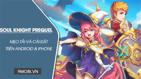 Cách Tải Soul Knight Prequel Miễn Phí Trên Android Iphone