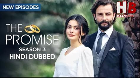 The Promise Season 3 [Turkish Drama] in Hindi Dubbed || Episode 161-165 ...