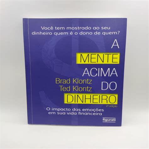 A Mente Acima do Dinheiro O impacto das emoções em sua vida