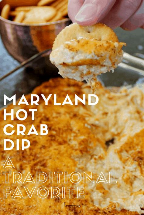 Maryland Hot Crab Dip Recipe A Traditional Maryland Favorite Housewives Of Frederick County