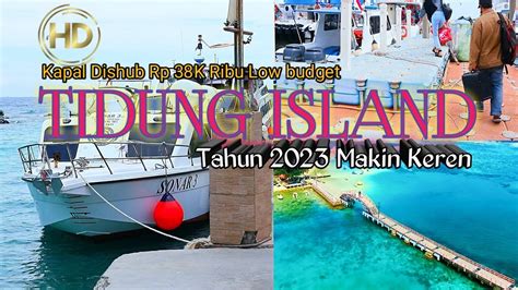 trip  pulau tidung kapalboat pp  dishub   budget youtube