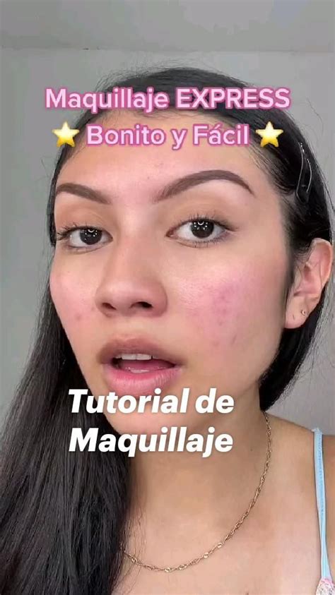 Tutorial De Maquillaje Como Hacer Un Maquillaje Bonito Y Natural Con