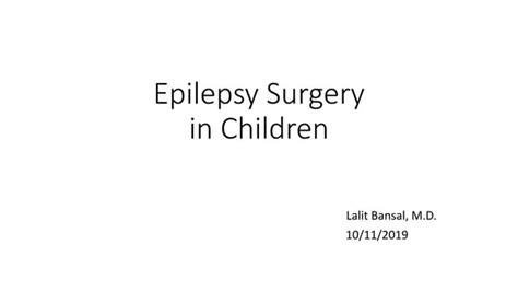 Epilepsy Surgery in Children | PPT