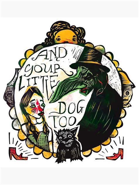 "And Your Little Dog Too" Poster for Sale by superstarling | Redbubble