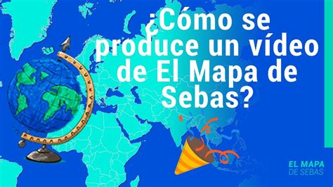 Especial K C Mo Se Produce Un V Deo De El Mapa De Sebas