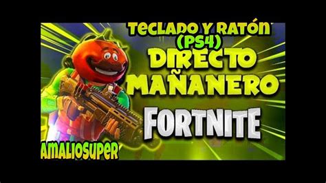 SUPER DIRECTO JUGANDO Teclado Y Raton Ps4 FARMEANDO WINS SOLITARIO